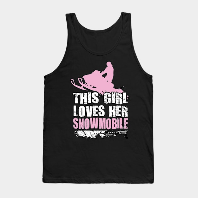 This Girl Loves Her Snowmobile Tank Top by OffRoadStyles